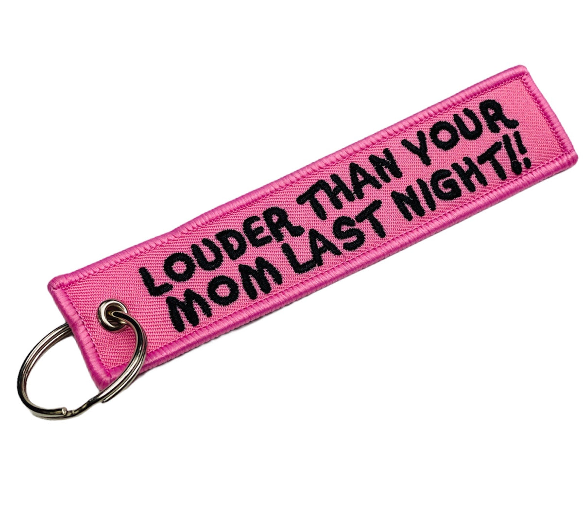 KEY RING -  LOUNDER THAN YOUR MOM